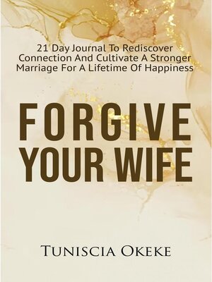 cover image of Forgiving Your Wife
